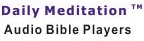 Daily Meditation Audio Bible Players